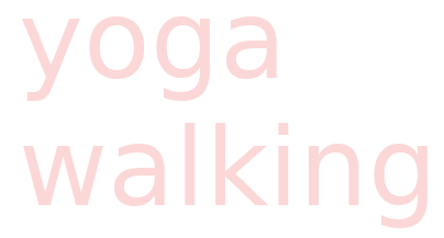 yoga - walking